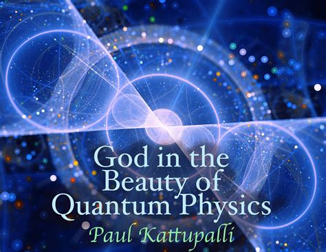 Quantum Physics And God